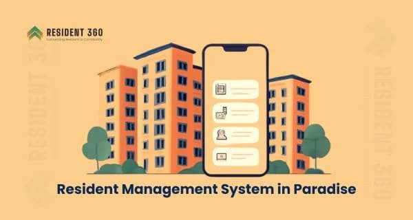 Resident Management System in Paradise for Apartments & Gated Communities