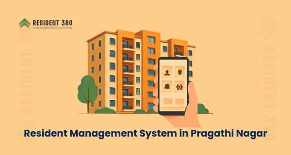 Resident Management System in Pragathi Nagar for Apartments & Gated Communities